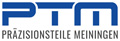 Stellenangebote PTM Präzisionsteile GmbH Meiningen